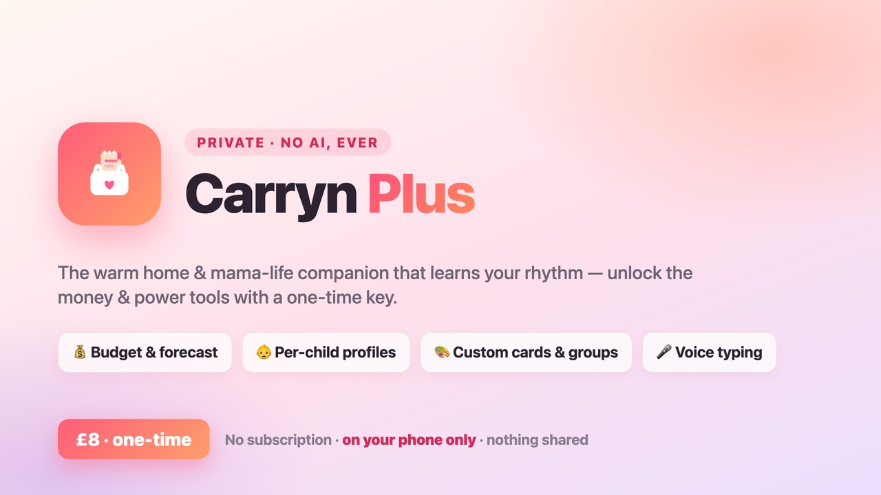 Carryn Plus — your private home and mama-life companion